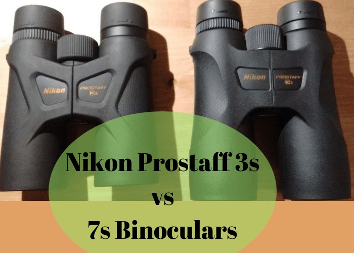 Nikon Prostaff 3s Vs 7s Binoculars Comparisons Who Wins Binoculars Insights